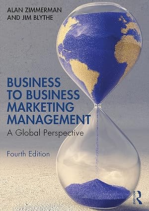 Business to Business Marketing Management: A Global Perspective (4th Edition) - Orginal Pdf